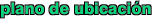 plano de ubicaci�n